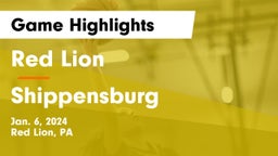 Red Lion  vs Shippensburg  Game Highlights - Jan. 6, 2024
