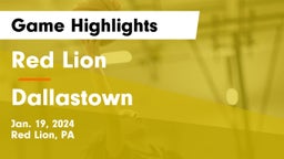 Red Lion  vs Dallastown  Game Highlights - Jan. 19, 2024