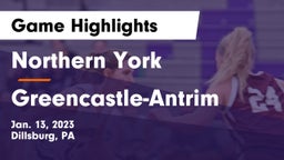 Northern York  vs Greencastle-Antrim  Game Highlights - Jan. 13, 2023