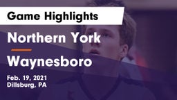 Northern York  vs Waynesboro  Game Highlights - Feb. 19, 2021