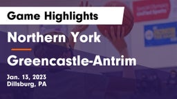 Northern York  vs Greencastle-Antrim  Game Highlights - Jan. 13, 2023
