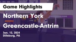 Northern York  vs Greencastle-Antrim  Game Highlights - Jan. 12, 2024