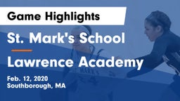 St. Mark's School vs Lawrence Academy  Game Highlights - Feb. 12, 2020