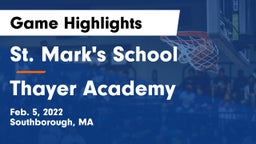 St. Mark's School vs Thayer Academy  Game Highlights - Feb. 5, 2022