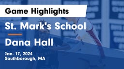 St. Mark's School vs Dana Hall Game Highlights - Jan. 17, 2024