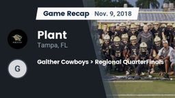 Recap: Plant  vs. Gaither Cowboys  Regional QuarterFinals 2018