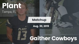 Matchup: Plant  vs. Gaither Cowboys 2019