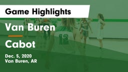 Van Buren  vs Cabot  Game Highlights - Dec. 5, 2020