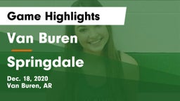 Van Buren  vs Springdale  Game Highlights - Dec. 18, 2020
