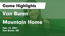 Van Buren  vs Mountain Home  Game Highlights - Feb. 12, 2021