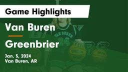 Van Buren  vs Greenbrier  Game Highlights - Jan. 5, 2024