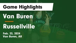 Van Buren  vs Russellville  Game Highlights - Feb. 23, 2024
