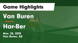 Van Buren  vs Har-Ber  Game Highlights - Nov. 30, 2020