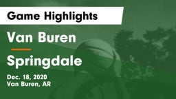 Van Buren  vs Springdale  Game Highlights - Dec. 18, 2020