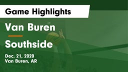 Van Buren  vs Southside  Game Highlights - Dec. 21, 2020
