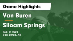 Van Buren  vs Siloam Springs  Game Highlights - Feb. 2, 2021