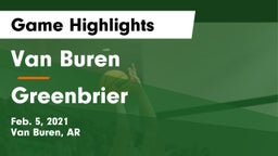 Van Buren  vs Greenbrier  Game Highlights - Feb. 5, 2021