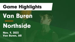 Van Buren  vs Northside  Game Highlights - Nov. 9, 2023