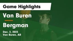 Van Buren  vs Bergman   Game Highlights - Dec. 2, 2023