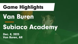 Van Buren  vs Subiaco Academy Game Highlights - Dec. 8, 2023