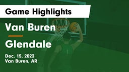 Van Buren  vs Glendale  Game Highlights - Dec. 15, 2023