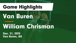 Van Buren  vs William Chrisman  Game Highlights - Dec. 21, 2023