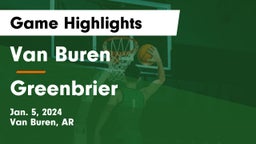 Van Buren  vs Greenbrier  Game Highlights - Jan. 5, 2024