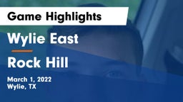 Wylie East  vs Rock Hill  Game Highlights - March 1, 2022