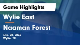 Wylie East  vs Naaman Forest  Game Highlights - Jan. 20, 2023