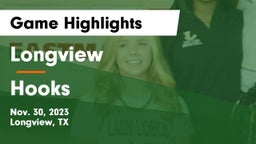 Longview  vs Hooks  Game Highlights - Nov. 30, 2023