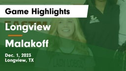 Longview  vs Malakoff  Game Highlights - Dec. 1, 2023