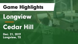 Longview  vs Cedar Hill  Game Highlights - Dec. 21, 2019