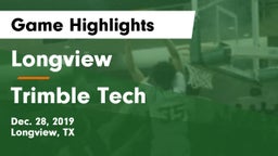 Longview  vs Trimble Tech  Game Highlights - Dec. 28, 2019