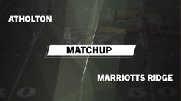 Matchup: Atholton  vs. Marriotts Ridge  2016
