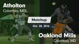 Matchup: Atholton  vs. Oakland Mills  2016