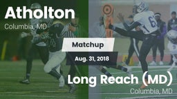 Matchup: Atholton  vs. Long Reach  (MD) 2018