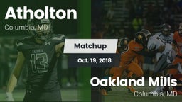 Matchup: Atholton  vs. Oakland Mills  2018