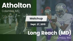 Matchup: Atholton  vs. Long Reach  (MD) 2019