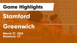 Stamford  vs Greenwich  Game Highlights - March 27, 2024