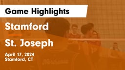 Stamford  vs St. Joseph  Game Highlights - April 17, 2024