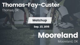 Matchup: Thomas-Fay-Custer vs. Mooreland  2016