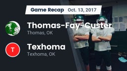 Recap: Thomas-Fay-Custer  vs. Texhoma  2017