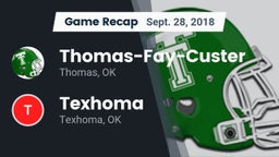 Recap: Thomas-Fay-Custer  vs. Texhoma  2018