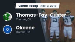 Recap: Thomas-Fay-Custer  vs. Okeene  2018