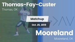 Matchup: Thomas-Fay-Custer vs. Mooreland  2019