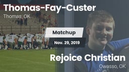 Matchup: Thomas-Fay-Custer vs. Rejoice Christian  2019