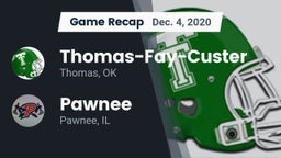 Recap: Thomas-Fay-Custer  vs. Pawnee  2020