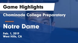 Chaminade College Preparatory vs Notre Dame Game Highlights - Feb. 1, 2019