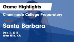 Chaminade College Preparatory vs Santa Barbara  Game Highlights - Dec. 3, 2019