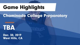 Chaminade College Preparatory vs TBA Game Highlights - Dec. 30, 2019